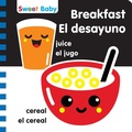 Cover: Sweet Baby: Breakfast/El desayuno - 7 Cats Press