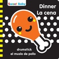 Cover: Sweet Baby: Dinner/La cena - 7 Cats Press