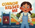 Cover: Connor Kissed Me - Lee & Low Books