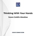 Cover: Thinking with Your Hands - Dreamscape Media