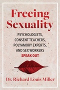 Cover: Freeing Sexuality - Park Street Press,U.S.