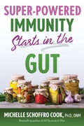 Cover: Super-Powered Immunity Starts in the Gut - Healing Arts Press