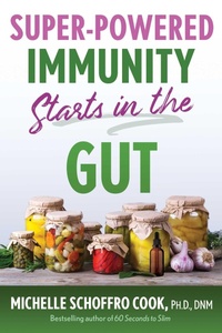 Enlarge image Cover: Super-Powered Immunity Starts in the Gut - Healing Arts Press