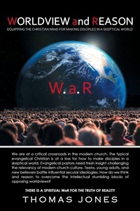 Enlarge image Cover: WORLDVIEW and REASON - WestBow Press