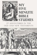 Cover: My Five Minute Bible Studies - WestBow Press