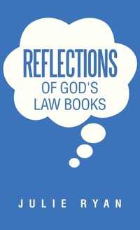 Enlarge image Cover: Reflections of God's Law Books - WestBow Press