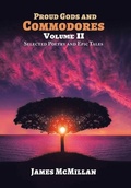 Cover: PROUD GODS AND COMMODORES Volume II - Xlibris Us