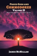 Cover: PROUD GODS AND COMMODORES Volume II - Xlibris Us