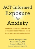 Cover: ACT-Informed Exposure for Anxiety - Context Press