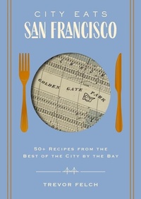 Abbildung von: City Eats: San Francisco - Cider Mill Press Book Publishers LLC