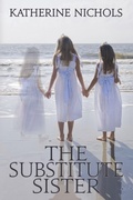 Cover: The Substitute Sister - BLACK ROSE WRITING