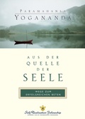 Cover: Aus der Quelle der Seele - Self-Realization Fellowship