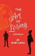 Cover: The Art of Losing - Ruby Lang