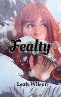 Cover: Fealty - Maple Leaf Publishing