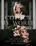 Cover: Colour My World - WildFlower Media, Inc.