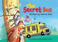 Enlarge image Cover: The Secret Bus - MacKenzie Press