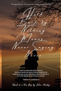 Cover: Held Back by Nothing Means Never Saying Never - Independently Publish