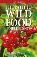 Cover: The Path to Wild Food - Lone Pine Publishing,Canada