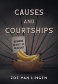 Cover: Causes and Courtships - Zoe Van Lingen