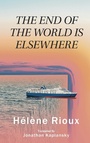 Cover: End of the World Is Elsewhere - Guernica Editions