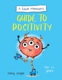 Cover: A Little Monster's Guide to Positivity - Vie
