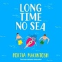 Cover: Long Time No Sea - Boldwood Books Ltd