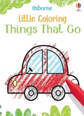 Cover: Little Coloring Things that go - Usborne Publishing Ltd