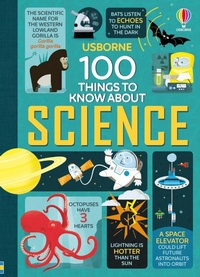 Abbildung von: 100 Things to Know About Science - Usborne Publishing Ltd