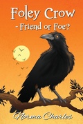 Cover: Foley Crow - Friend or Foe? - PublishNation