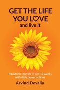 Cover: Get the Life You Love and Live it - Nirvana Publishing