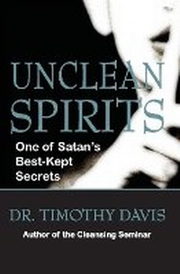 Enlarge image Cover: Unclean Spirits - Cleansing the Church Ministries