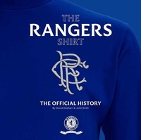 Abbildung von: The Rangers Shirt - Vision Sports Publishing Ltd