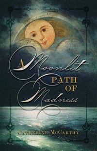Enlarge image Cover: A Moonlit Path of Madness - Nosetouch Press