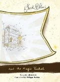 Cover: Sela Blue and the Magic Ticket - Huckleberry Sweet Pie Publishing Limited