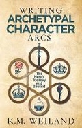 Cover: Writing Archetypal Character Arcs - Penforasword