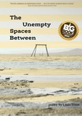 Cover: The Unempty Spaces Between - Cathexis Northwest Press