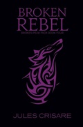 Cover: Broken Rebel - Silver Orb Books