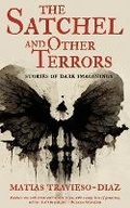 Cover: The Satchel and Other Terrors - Dark Owl Publishing