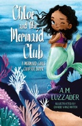 Cover: Chloe and the Mermaid Club A Mermaid Girls Chapter Book - Knowledge Forest Press