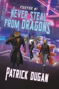 Cover: Never Steal from Dragons - Distracted Dragon Press