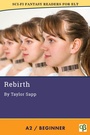 Cover: Rebirth (Sci-Fi Fantasy Readers for ELT, #7) - Alphabet Publishing