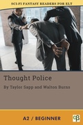 Cover: Thought Police (Sci-Fi Fantasy Readers for ELT, #10) - Alphabet Publishing