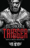 Cover: Trigger - J.L. DRAKE