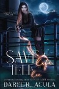 Cover: Save A Life, Tell A Lie - Gobble Ink, LLC