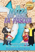 Cover: La Matza Que Salvo La Pascua - Jewish Christian Discovery Center Inc.