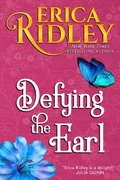Cover: Defying the Earl (Heart & Soul, #1) - Erica Ridley