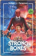Cover: Strong Bones - California Coldblood Books