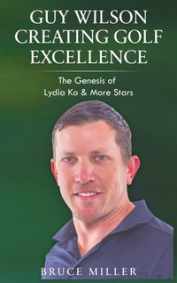 Abbildung von: Guy Wilson Creating Golf Excellence - Pacific Trust Holdings NZ Ltd.