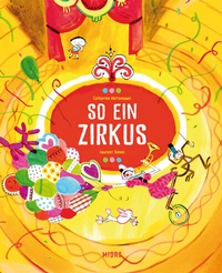 Enlarge image Cover: So ein Zirkus - Midas Kinderbuch
