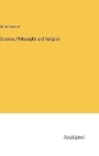 Cover: Science, Philosophy and Religion - Anatiposi Verlag